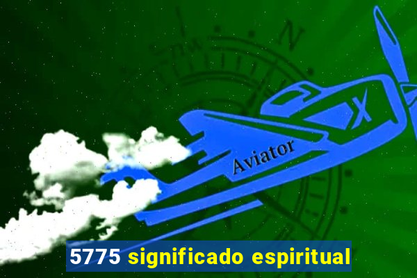 5775 significado espiritual